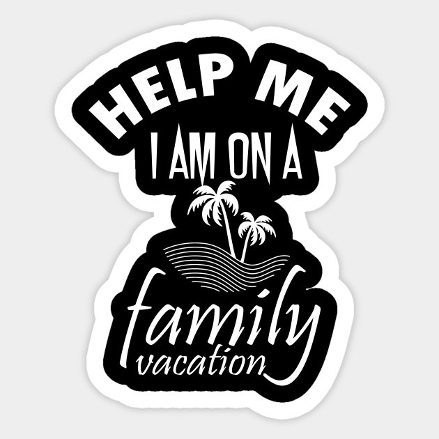 Help Me I am on a Family Vacation Sticker by Lomitasu